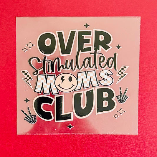 Overstimulated Moms Club Decal