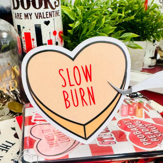 Slow Burn Sticker